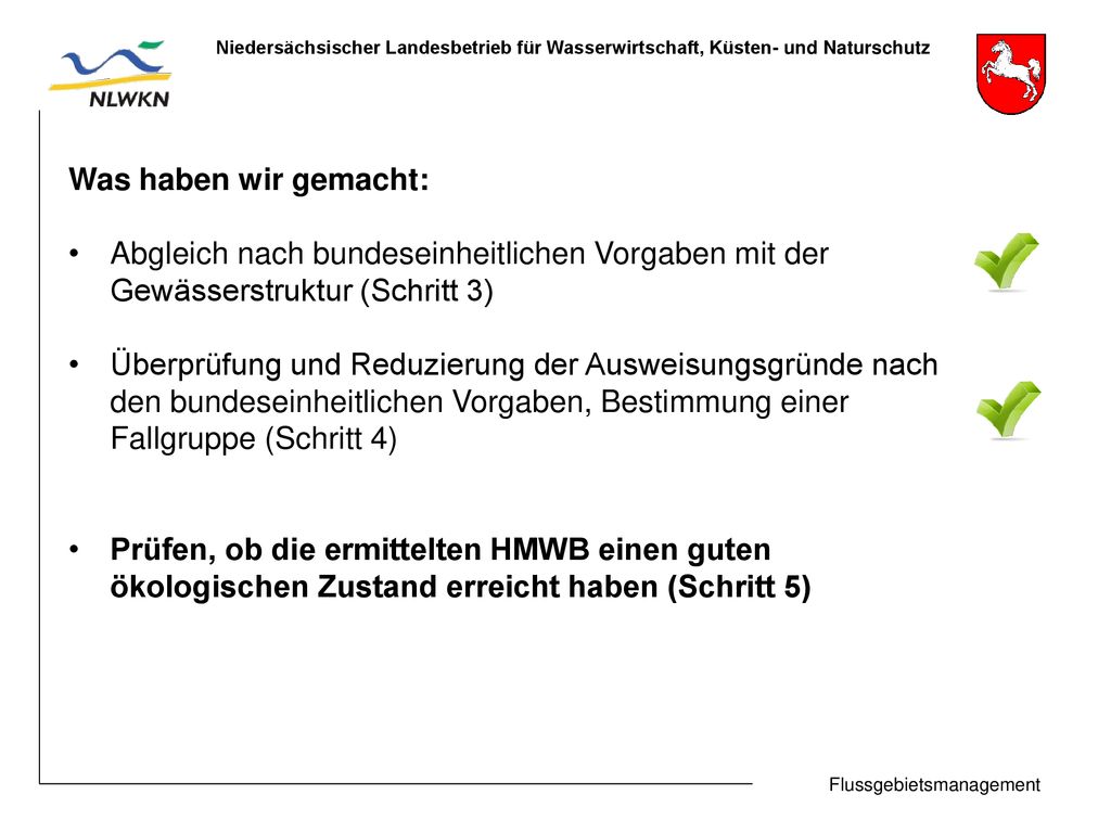 Was haben wir gemacht: Abgleich nach bundeseinheitlichen Vorgaben mit der Gewässerstruktur (Schritt 3)