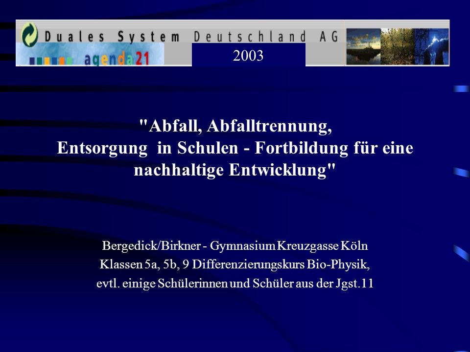 2003 Abfall, Abfalltrennung, Entsorgung in Schulen - Fortbildung für eine nachhaltige Entwicklung