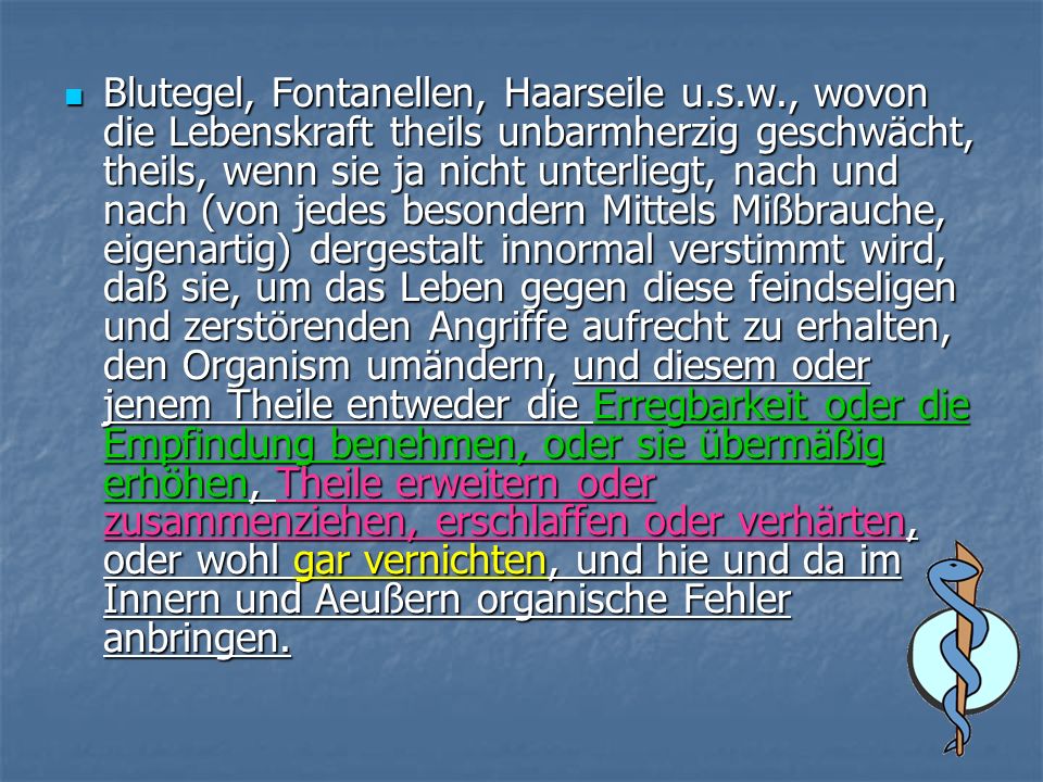 Blutegel, Fontanellen, Haarseile u. s. w