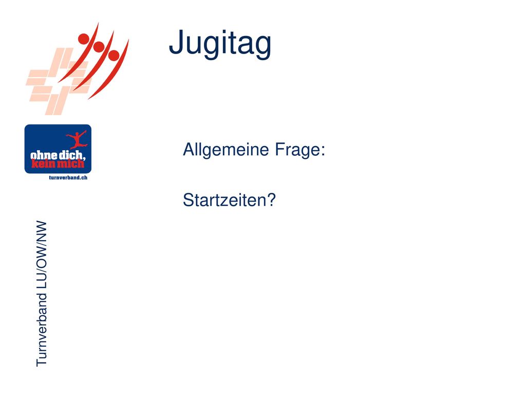 Jugitag Allgemeine Frage: Startzeiten
