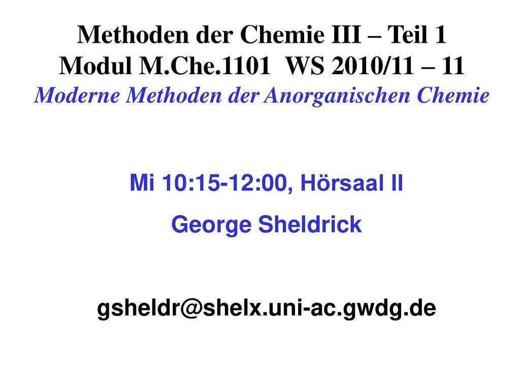 Methoden der Chemie III – Teil 1 Modul M. Che