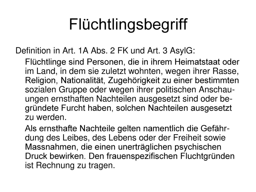 Flüchtlingsbegriff Definition in Art. 1A Abs. 2 FK und Art. 3 AsylG: