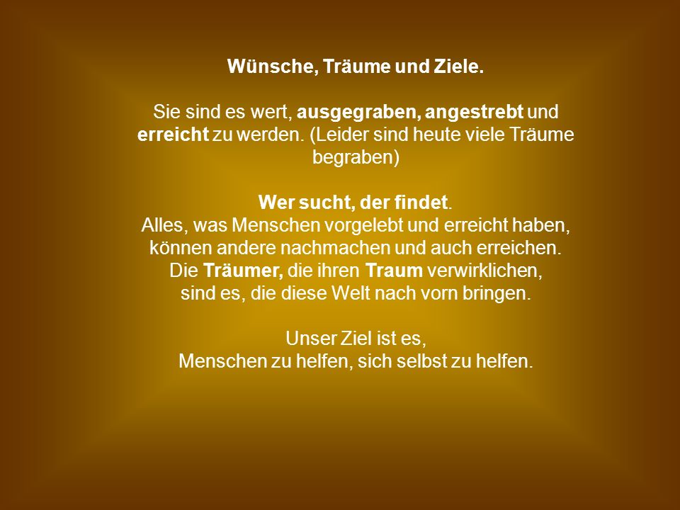 Wünsche, Träume und Ziele.