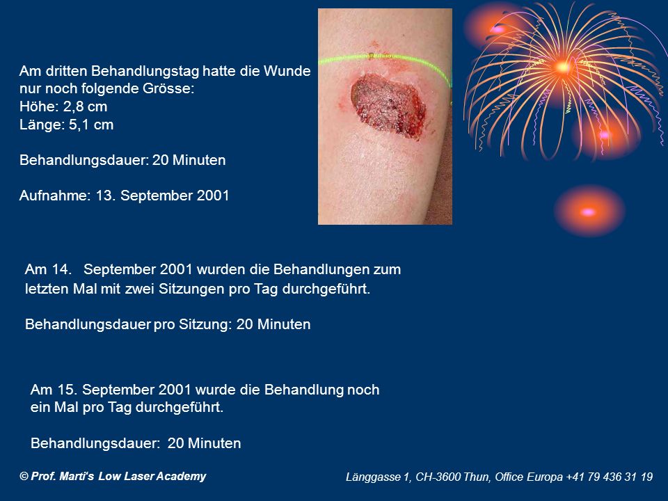 Am dritten Behandlungstag hatte die Wunde nur noch folgende Grösse: