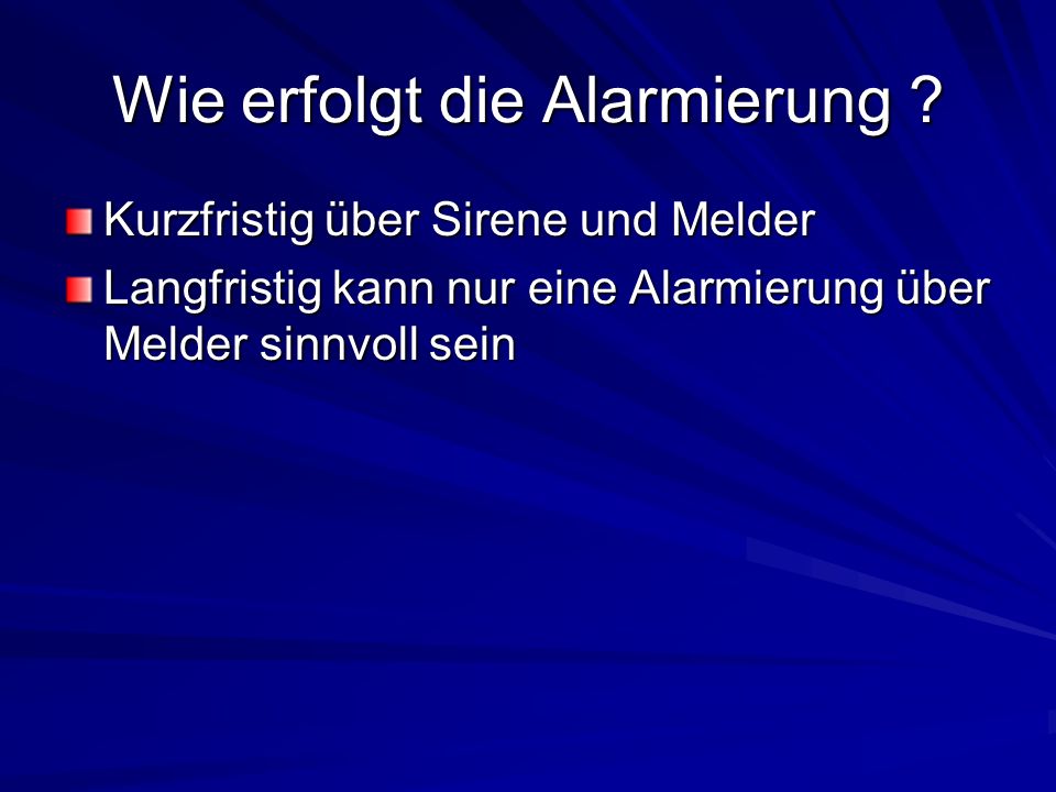 Wie erfolgt die Alarmierung
