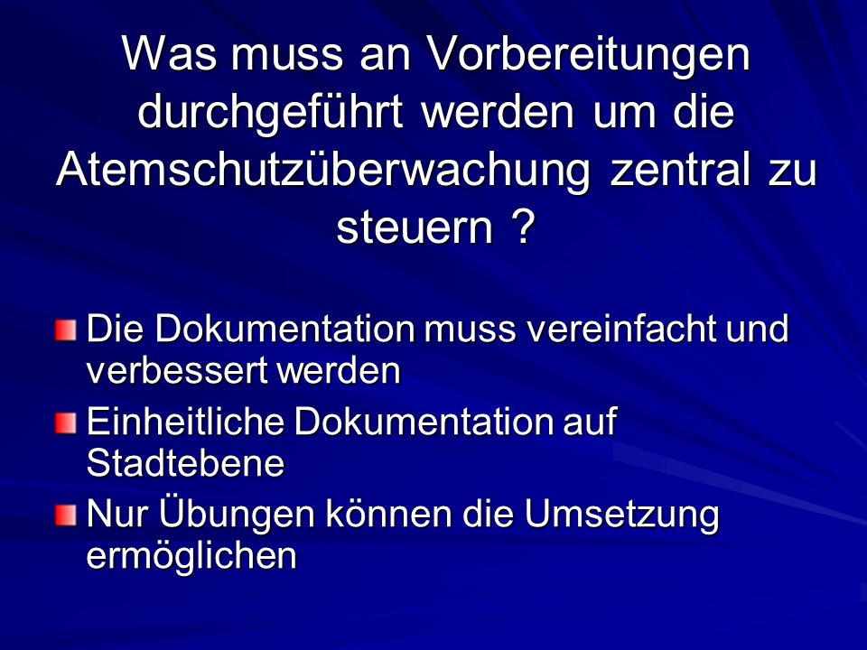 Was muss an Vorbereitungen durchgeführt werden um die Atemschutzüberwachung zentral zu steuern