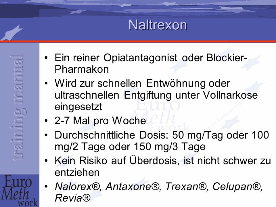 Naltrexon Ein reiner Opiatantagonist oder Blockier-Pharmakon
