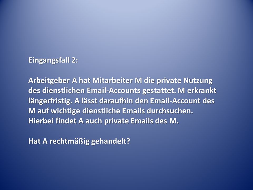 Eingangsfall 2: