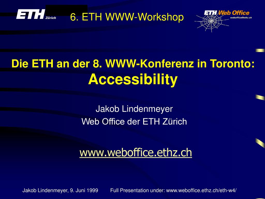 Die ETH an der 8. WWW-Konferenz in Toronto: Accessibility