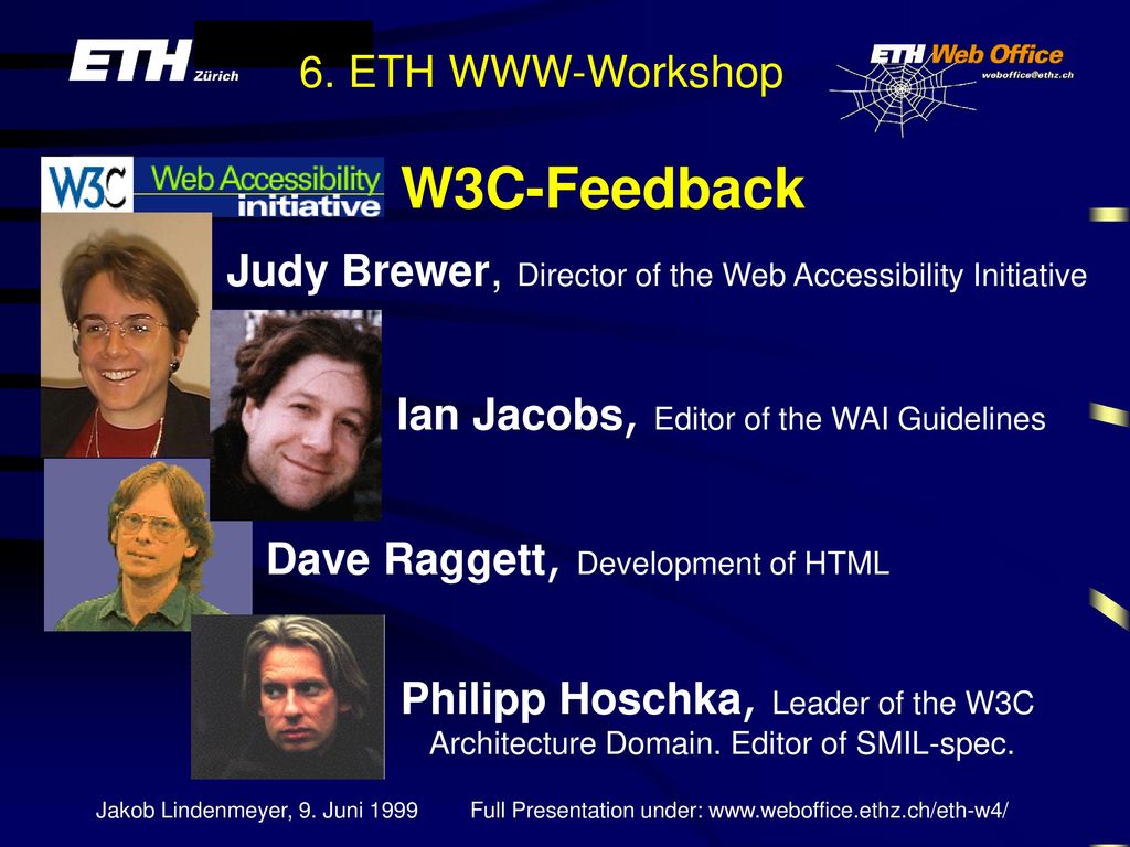 W3C-Feedback Judy Brewer, Director of the Web Accessibility Initiative