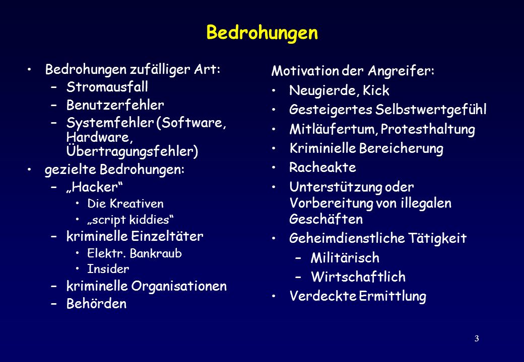 Bedrohungen Bedrohungen zufälliger Art: Stromausfall Benutzerfehler