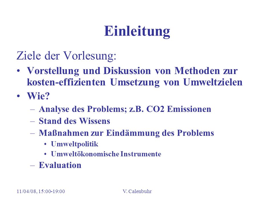 Einleitung Ziele der Vorlesung: