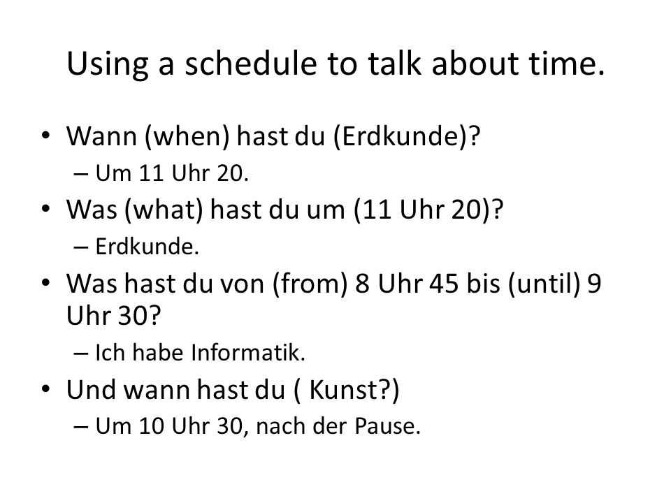 Using a schedule to talk about time.