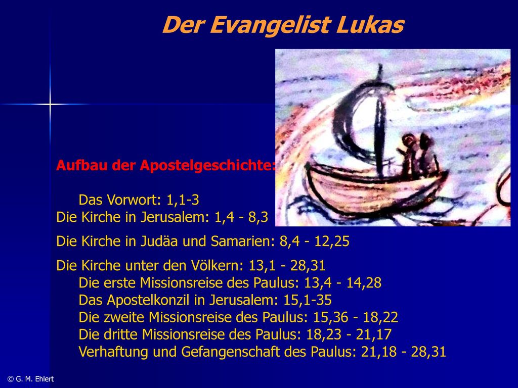 Der Evangelist Lukas Aufbau der Apostelgeschichte: Das Vorwort: 1,1-3