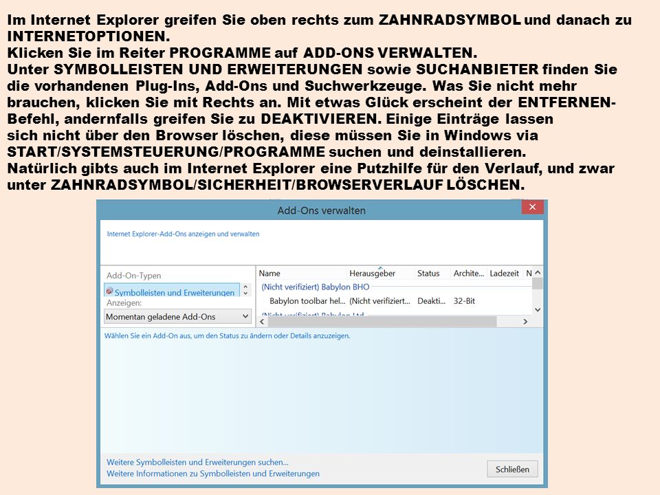 Im Internet Explorer greifen Sie oben rechts zum ZAHNRADSYMBOL und danach zu INTERNETOPTIONEN.