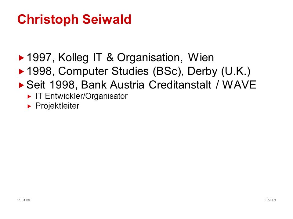 Christoph Seiwald 1997, Kolleg IT & Organisation, Wien
