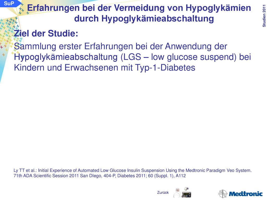 SuP Erfahrungen bei der Vermeidung von Hypoglykämien durch Hypoglykämieabschaltung. Ziel der Studie: