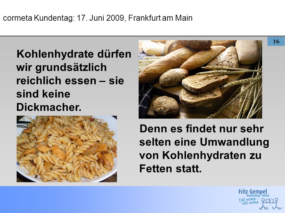 cormeta Kundentag: 17. Juni 2009, Frankfurt am Main