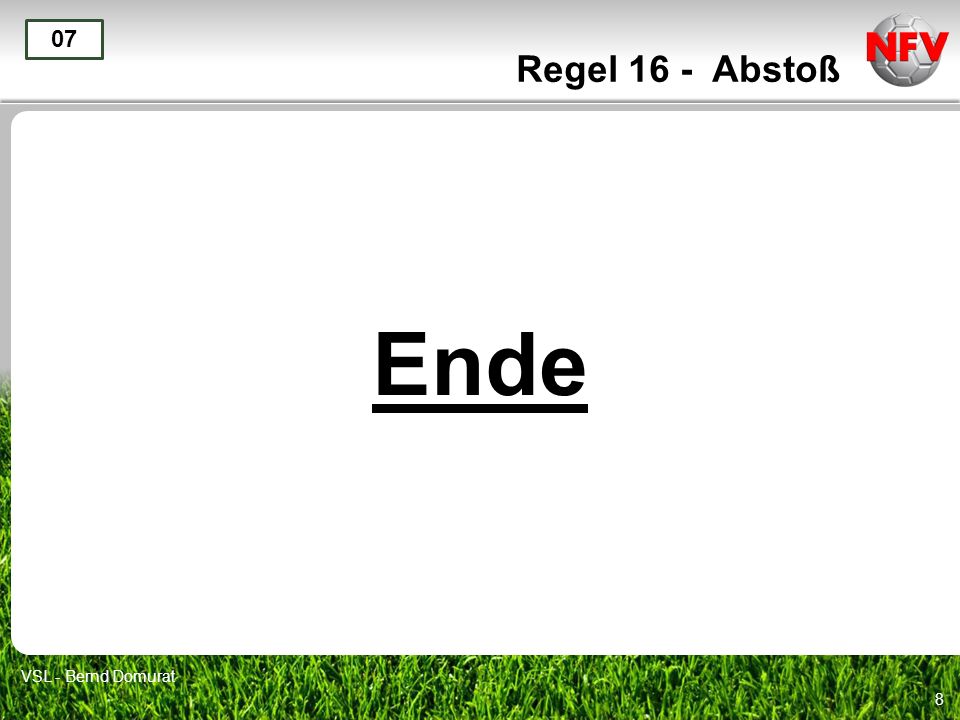 Regel 16 - Abstoß 07 Ende VSL - Bernd Domurat