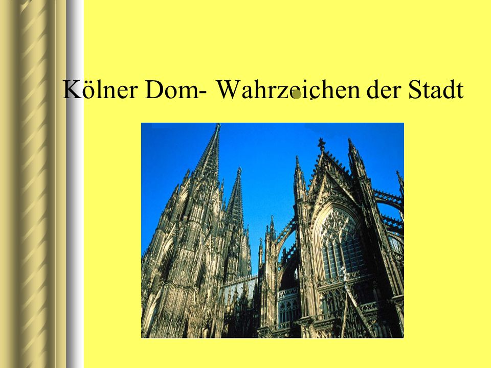 Kölner Dom- Wahrzeichen der Stadt