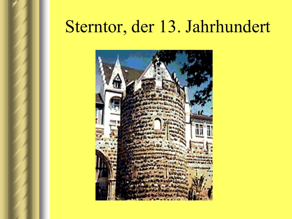 Sterntor, der 13. Jahrhundert