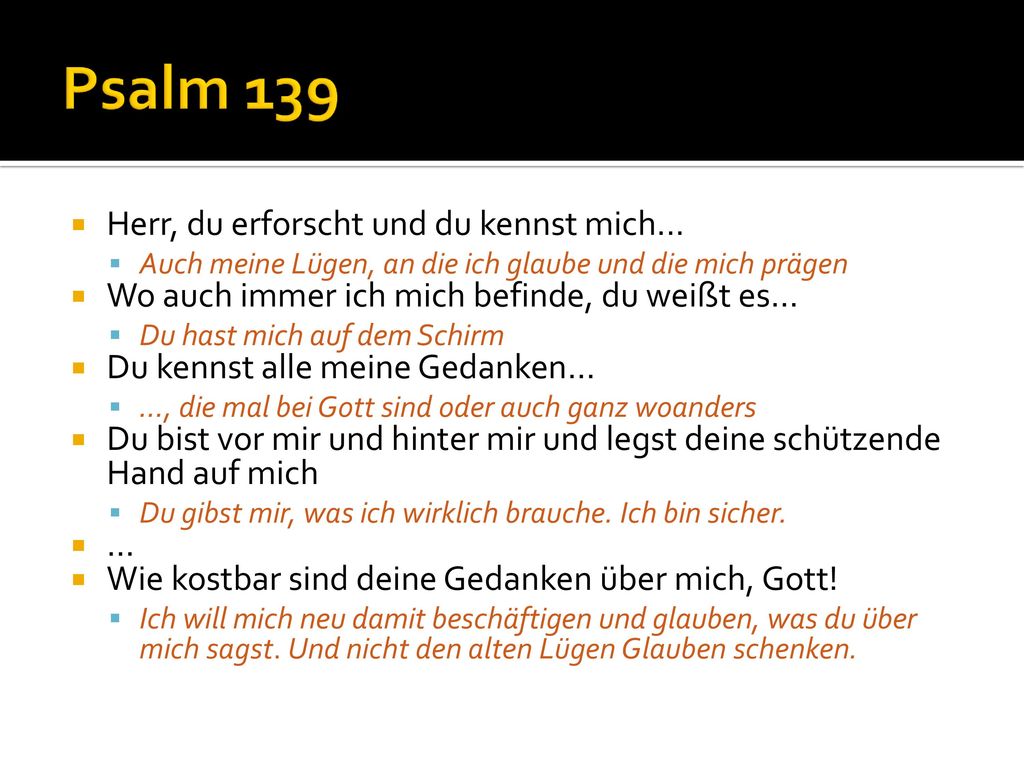 Psalm 139 Herr, du erforscht und du kennst mich...