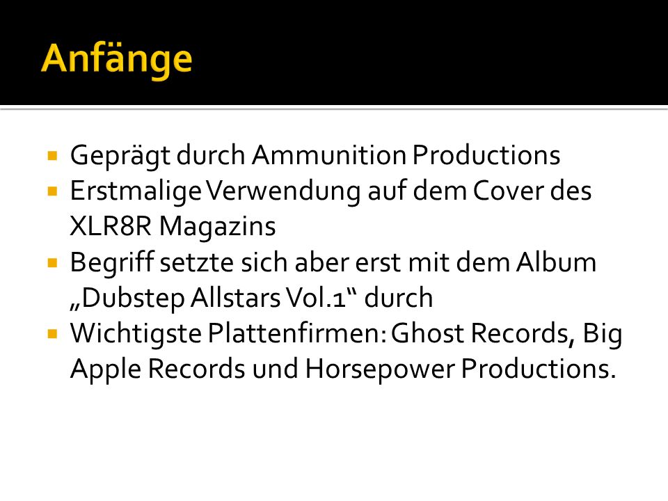 Anfänge Geprägt durch Ammunition Productions