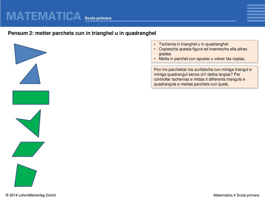 Pensum 2: metter parchets cun in trianghel u in quadranghel