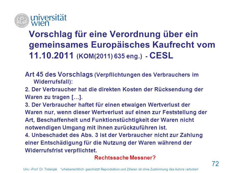 Vorschlag für eine Verordnung über ein gemeinsames Europäisches Kaufrecht vom (KOM(2011) 635 eng.) - CESL