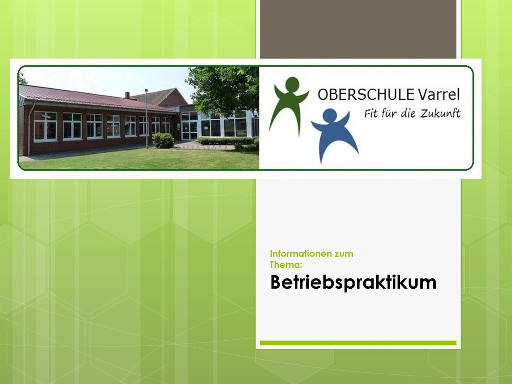 Informationen zum Thema: Betriebspraktikum