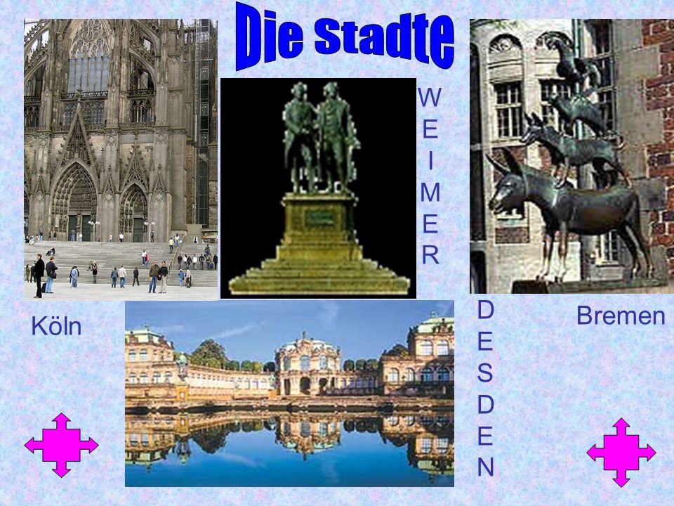 Die Stadte W E I M R D E S N Bremen Köln