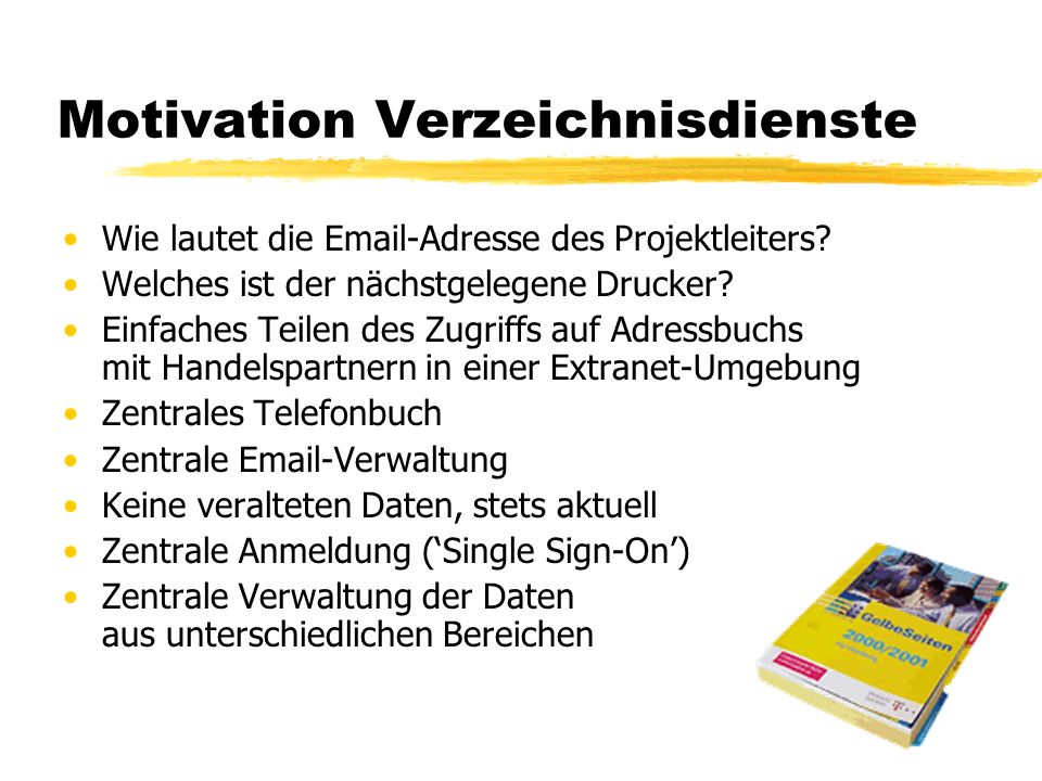 Motivation Verzeichnisdienste