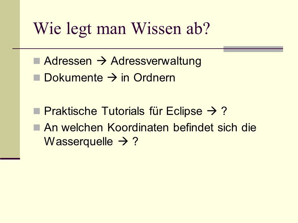 Wie legt man Wissen ab Adressen  Adressverwaltung