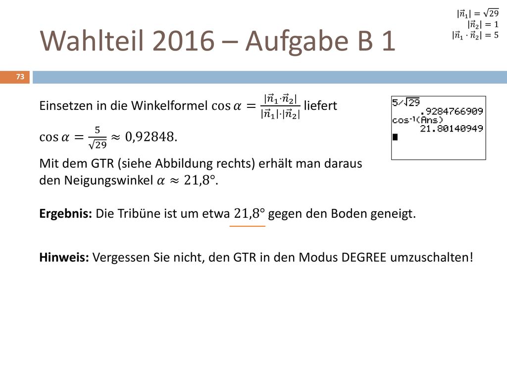 𝑛 1 = 29 𝑛 2 =1. 𝑛 1 ⋅ 𝑛 2 =5. Wahlteil 2016 – Aufgabe B 1.