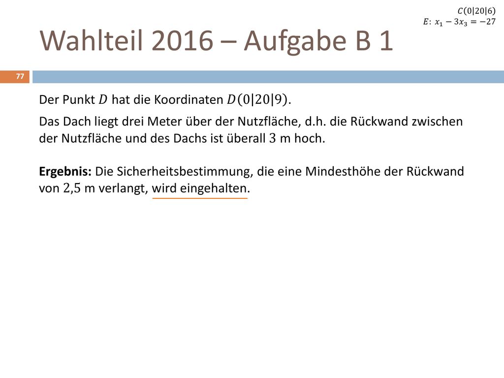 𝐶 𝐸: 𝑥 1 −3 𝑥 3 =−27. Wahlteil 2016 – Aufgabe B 1.