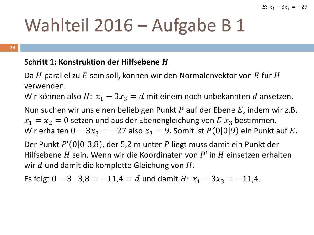 𝐸: 𝑥 1 −3 𝑥 3 =−27 Wahlteil 2016 – Aufgabe B 1.
