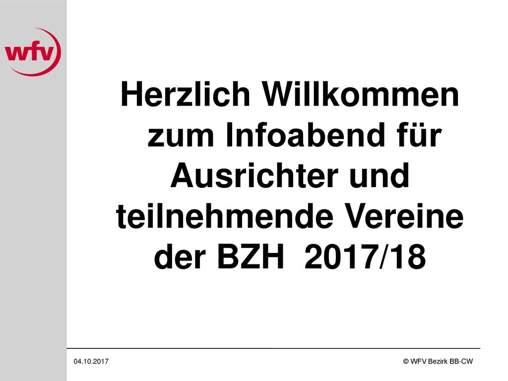 Herzlich Willkommen zum Infoabend für Ausrichter und teilnehmende Vereine der BZH 2017/18