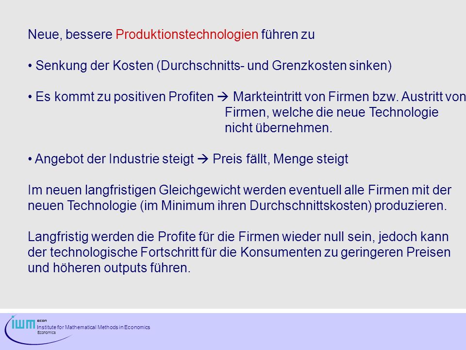 Neue, bessere Produktionstechnologien führen zu