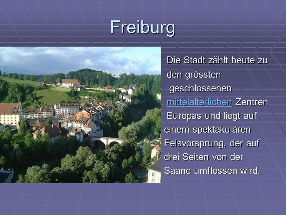Freiburg Die Stadt zählt heute zu den grössten geschlossenen