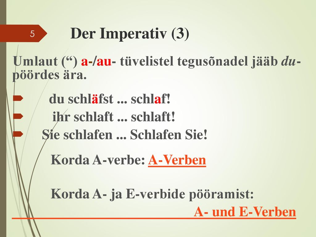 Der Imperativ (3) du schläfst ... schlaf! ihr schlaft ... schlaft!
