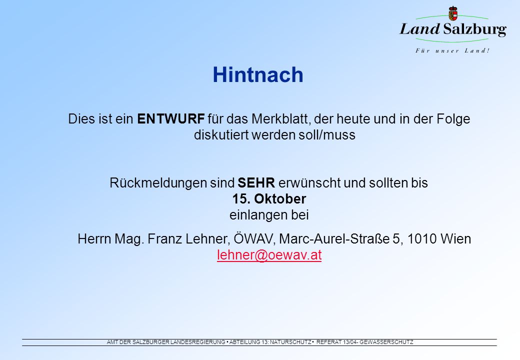 Hintnach Dies ist ein ENTWURF für das Merkblatt, der heute und in der Folge diskutiert werden soll/muss.