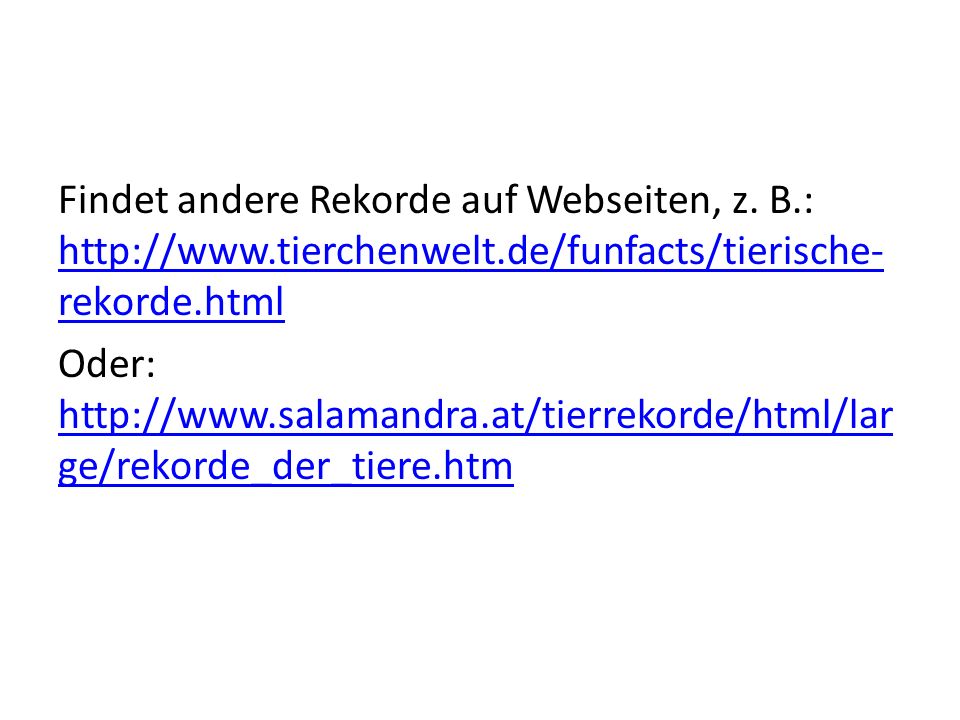 Findet andere Rekorde auf Webseiten, z. B. :   tierchenwelt