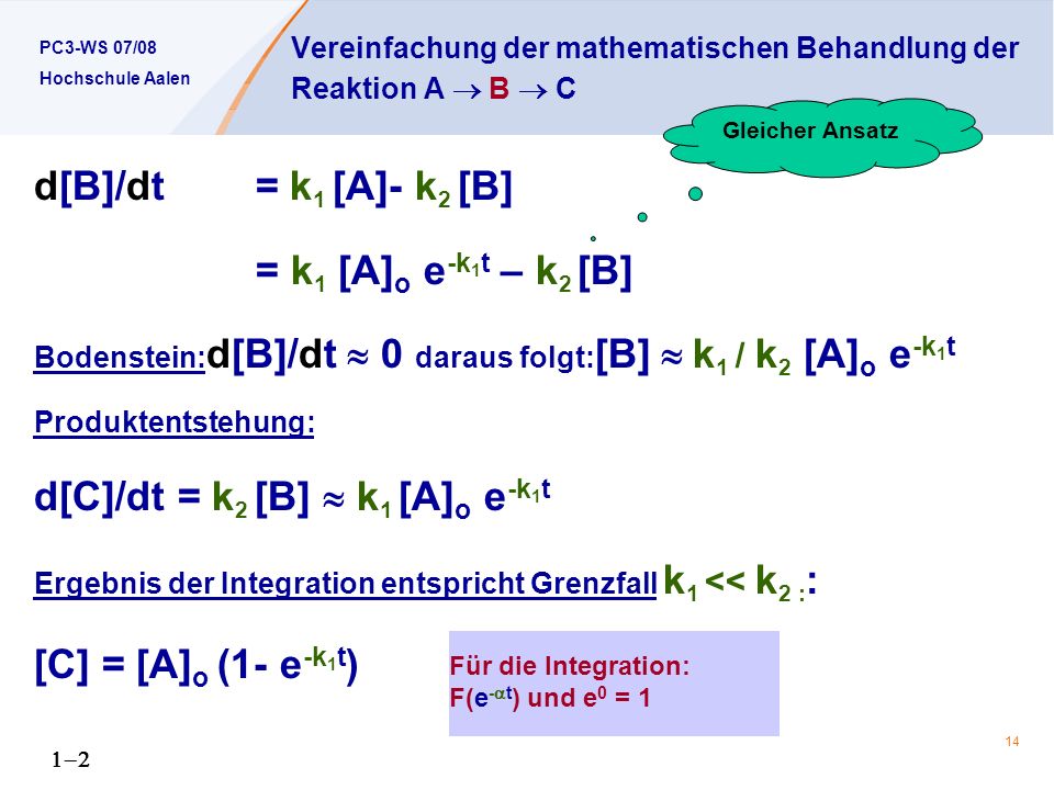 Vereinfachung der mathematischen Behandlung der Reaktion A  B  C
