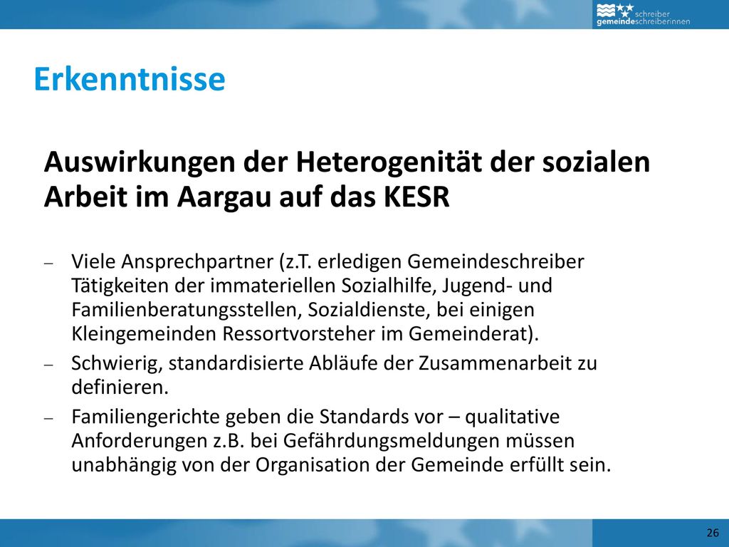 Erkenntnisse Auswirkungen der Heterogenität der sozialen Arbeit im Aargau auf das KESR.
