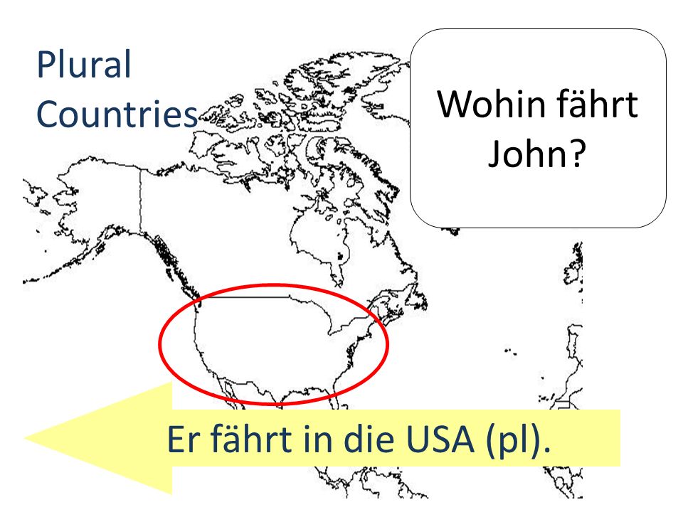 Wohin fährt John Plural Countries Er fährt in die USA (pl).