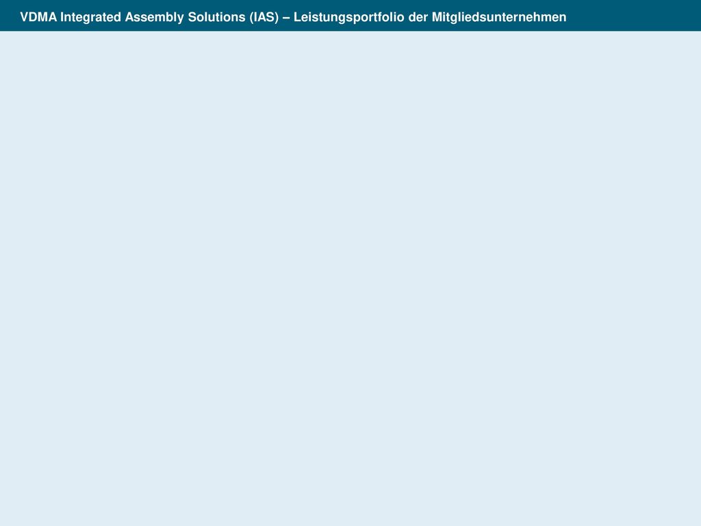 VDMA Integrated Assembly Solutions (IAS) – Leistungsportfolio der Mitgliedsunternehmen