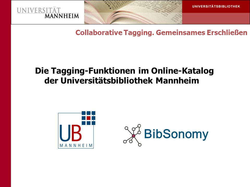 Collaborative Tagging. Gemeinsames Erschließen
