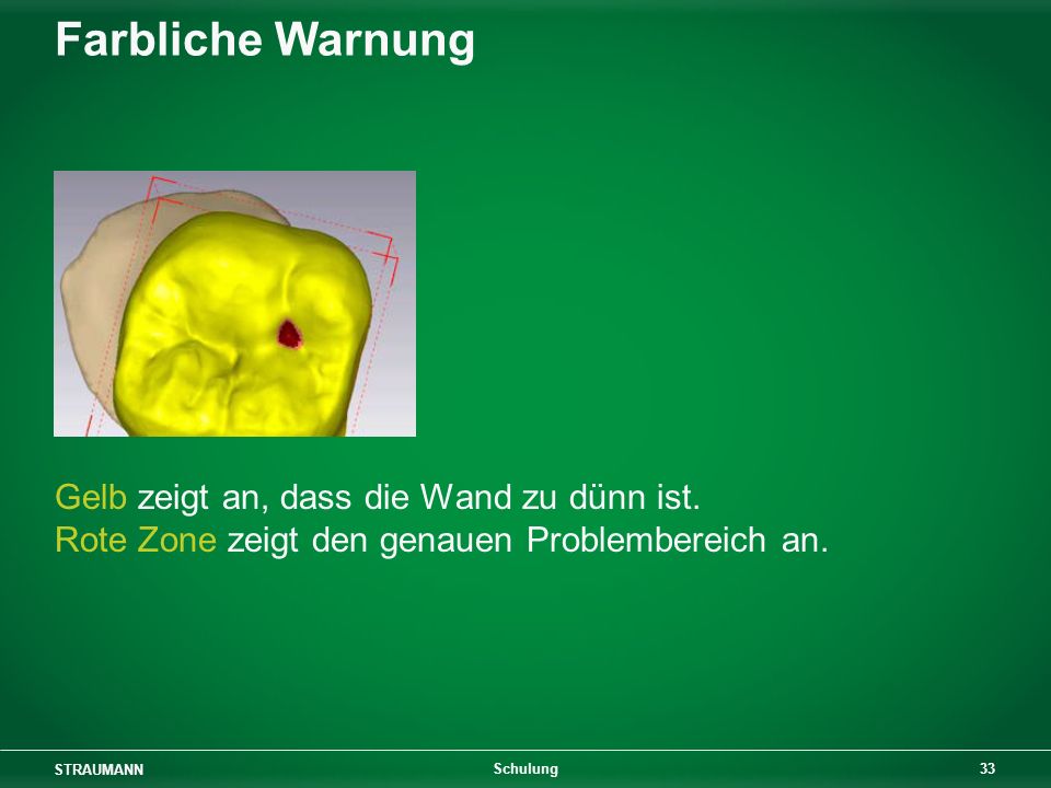 Farbliche Warnung Gelb zeigt an, dass die Wand zu dünn ist. Rote Zone zeigt den genauen Problembereich an.