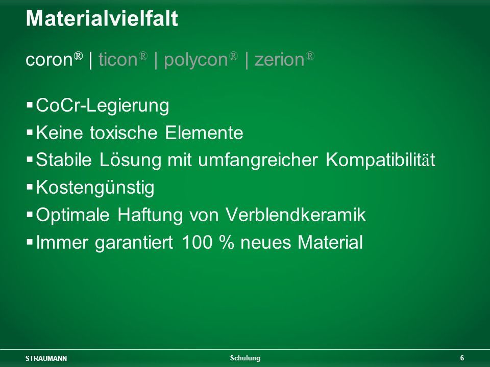 Materialvielfalt coron® | ticon® | polycon® | zerion® CoCr-Legierung