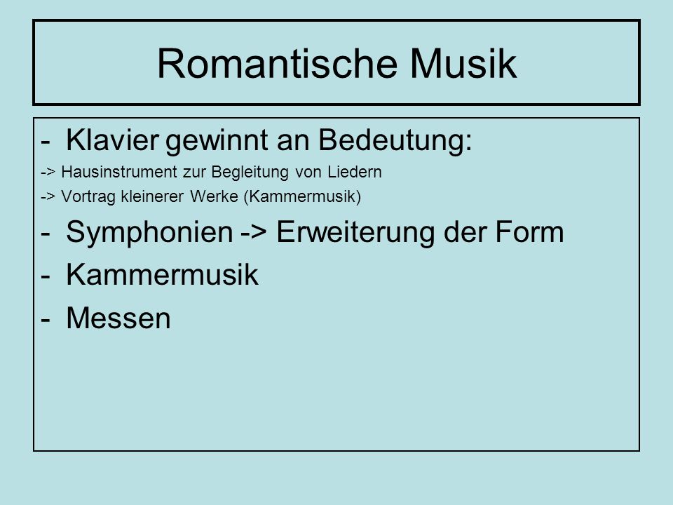 Romantische Musik Klavier gewinnt an Bedeutung: